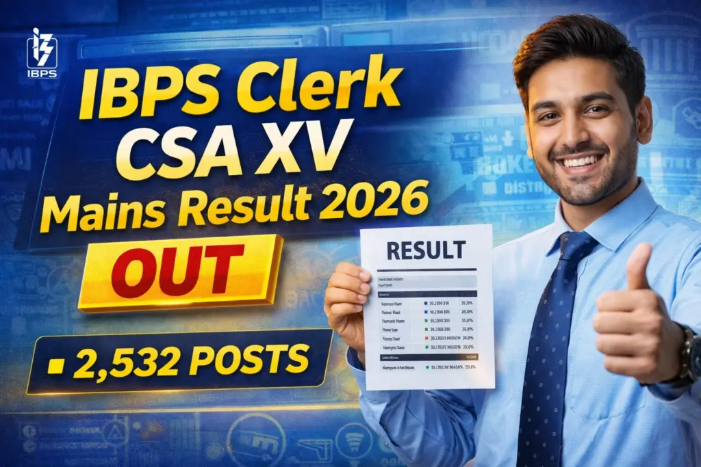 IBPS Clerk CSA XV Mains Result 2026 Out Now official update banner with bold result announcement text